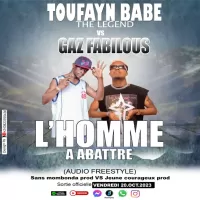 Gaz-Fabilouss-ft-Toufayn-Babe-L-homme-a-abattre-Freestyle-.webp